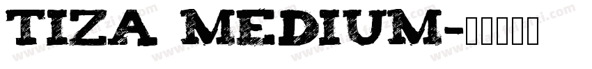 Tiza Medium字体转换